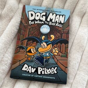 Dog Man: For Whom the Ball Rolls by Dav Pilkey (Hardcover)